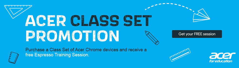 Acer Class Set Promo. Buy a Class set of 30 devices and get one Espresso Session FREE